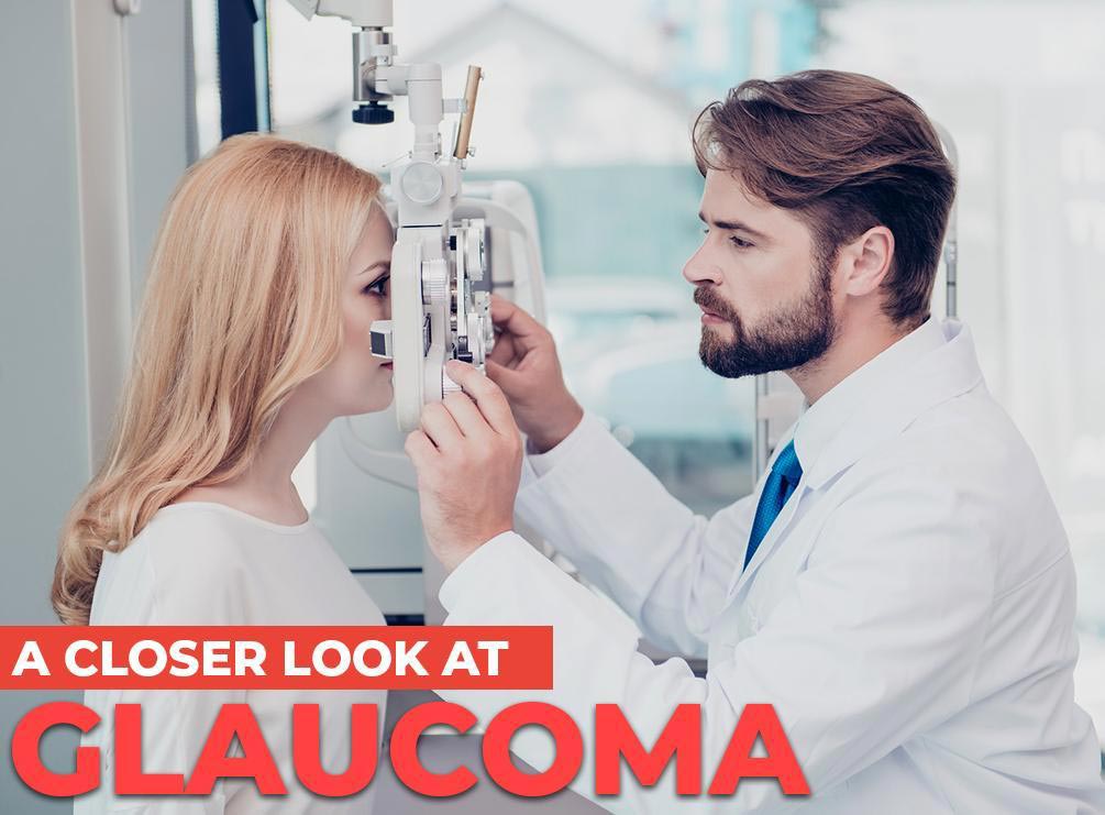 A Closer Look at Glaucoma