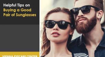 Helpful Tips on Buying a Good Pair of Sunglasses